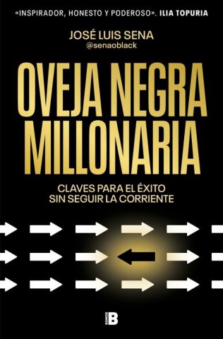 OVEJA NEGRA MILLONARIA (EDICIONES B)