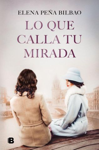 LO QUE CALLA TU MIRADA (EDICIONES B)