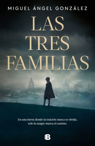 LAS TRES FAMILIAS (EDICIONES B)