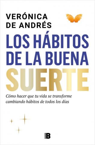 LOS HÁBITOS DE LA BUENA SUERTE (EDICIONES B)
