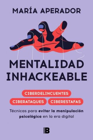 MENTALIDAD INHACKEABLE (EDICIONES B)