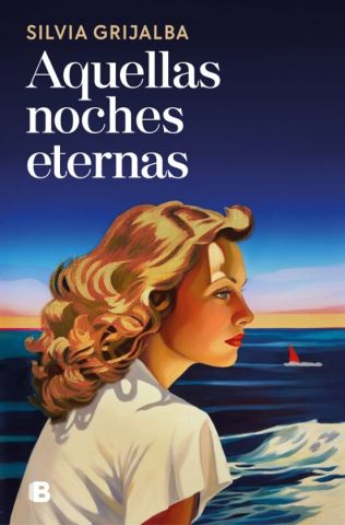 AQUELLAS NOCHES ETERNAS (EDICIONES B)