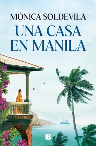 UNA CASA EN MANILA (EDICIONES B)