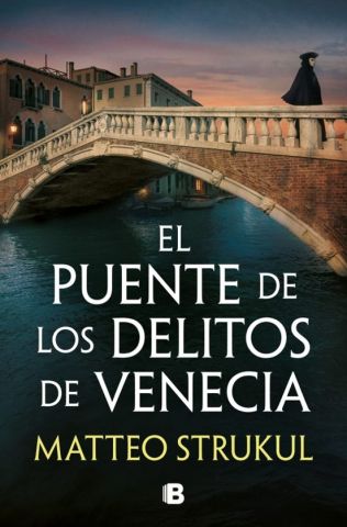 EL PUENTE DE LOS DELITOS DE VENECIA (EDICIONES B)