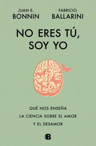 NO ERES TÚ, SOY YO (EDICIONES B)