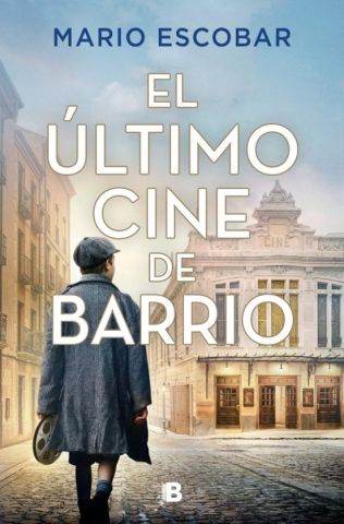 EL ÚLTIMO CINE DE BARRIO (EDICIONES B)