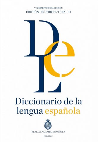 DICCIONARIO DE LA LENGUA ESPAÑOLA (23ª ED.) EDICIO