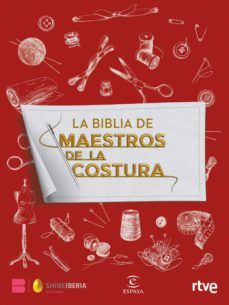 LA BIBLIA DE MAESTROS DE LA COSTURA (ESPASA)