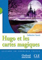 HUGO ET LES CARTES MAGIQUES. 2º E.S.O.(OXFORD)