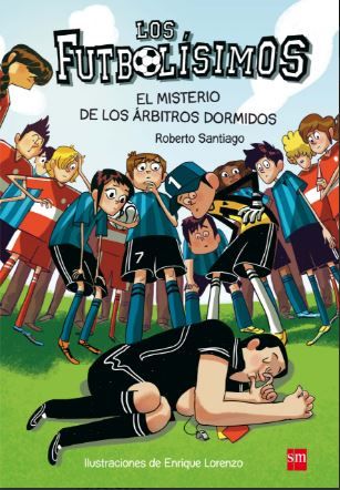 LOS FUTBOLÍSIMOS 1. EL MISTERIO DE LOS ÁRBITROS DO