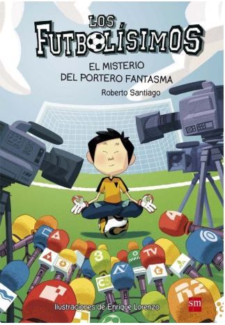 LOS FUTBOLÍSIMOS 3 MISTERIO DEL PORTERO FANTASMA.