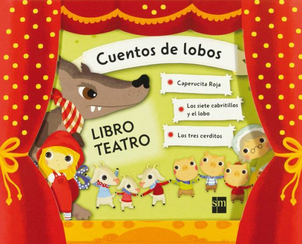 CUENTOS DE LOBOS. LIBRO TEATRO (SM)