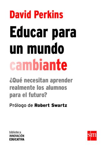 EDUCAR PARA UN MUNDO CAMBIANTE (SM)