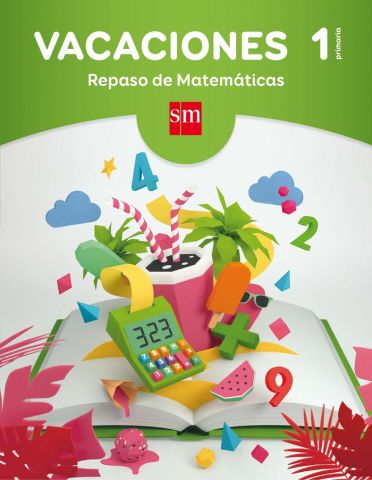 VACACIONES. REPASO DE MATEMÁTICAS 1º EP (SM)