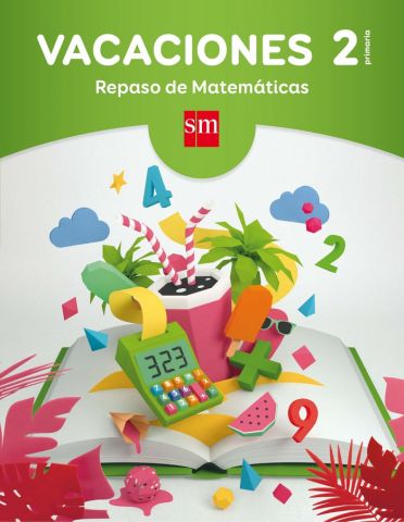 VACACIONES. REPASO DE MATEMÁTICAS 2º EP (SM)