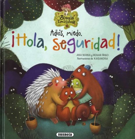 ADIÓS, MIEDO. ¡HOLA, SEGURIDAD! (SUSAETA)