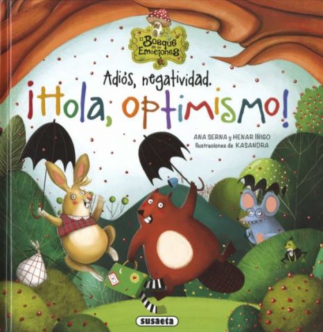 ADIÓS, NEGATIVIDAD. ¡HOLA, OPTIMISMO! (SUSAETA)
