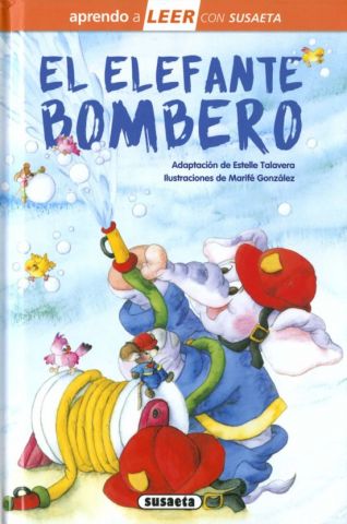 EL ELEFANTE BOMBERO (SUSAETA)