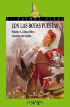 CON LAS BOTAS PUESTAS (ANAYA)