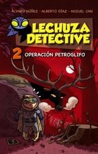 OPERACIÓN PETROGLIFO, 2 (LECHUZA DETECTIVE)