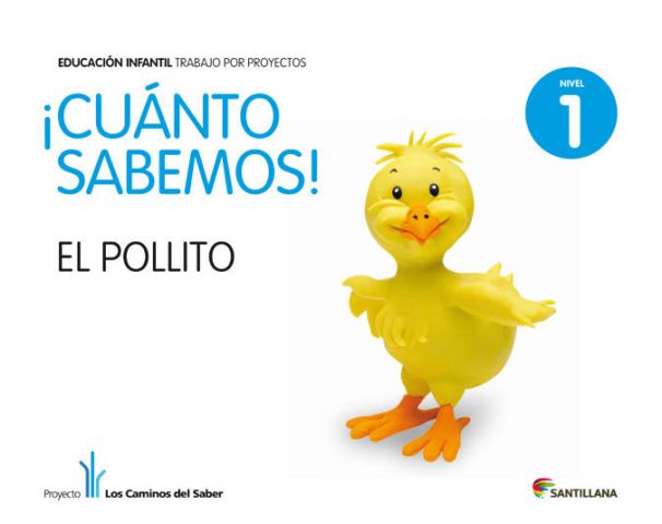 ¡CUÁNTO SABEMOS! EL POLLITO NIVEL 1 3 AÑOS (SANTILLANA)