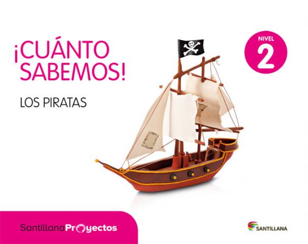 ¡CUÁNTO SABEMOS! LOS PIRATAS NIVEL 2  (SANTILLANA)