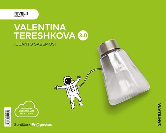 ¡CUÁNTO SABEMOS! VALENTINA TERESHKOVA NIVEL 3 5 AÑOS (SANTILLANA)