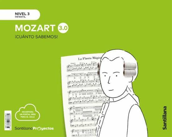 ¡CUÁNTO SABEMOS! MOZART 3.0 NIVEL 3 (SANTILLANA)