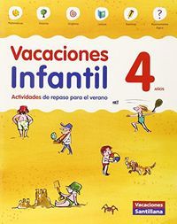 VACACIONES  INFANTIL 4 AÑOS (SANTILLANA)
