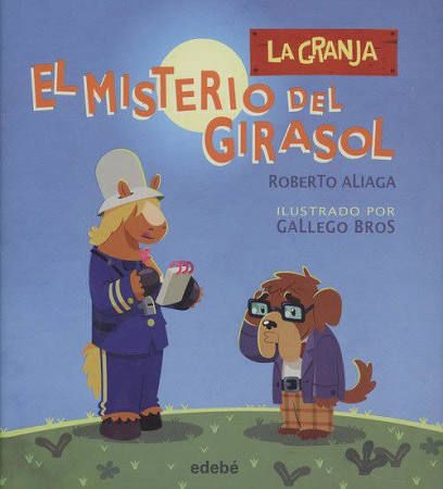 LA GRANJA: EL MISTERIO DEL GIRASOL (EDEBÉ)