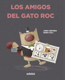 LOS AMIGOS DEL GATO ROC (EDEBÉ)