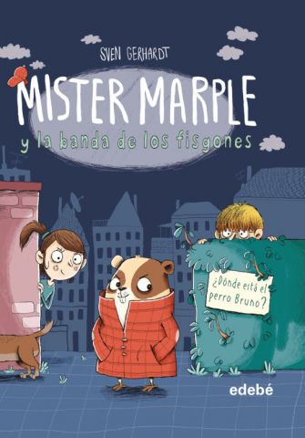 MISTER MARPLE 1. ¿DÓNDE ESTÁ EL PERRO BRUNO? (EDEBÉ)