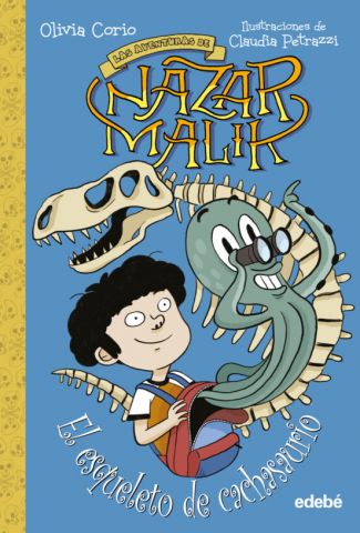 LAS AVENTURAS DE NAZAR MALIK 3. EL ESQUELETO DE CACHASAURIO (EDEBÉ)