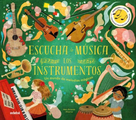 ESCUCHA LA MÚSICA. INSTRUMENTOS (EDEBÉ)