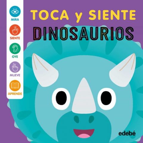 DINOSAURIOS. TOCA Y SIENTE (EDEBÉ)