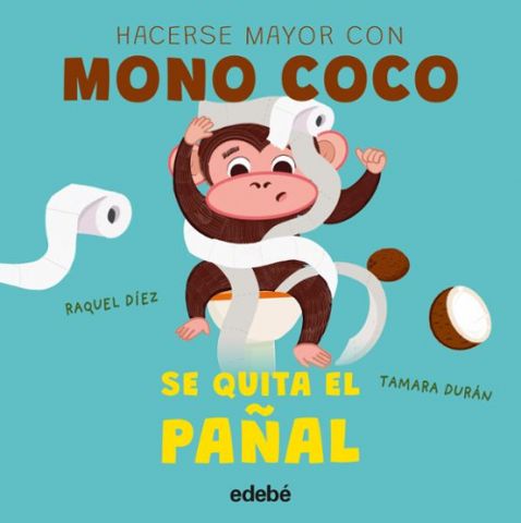 MONO COCO SE QUITA EL PAÑAL (EDEBÉ)