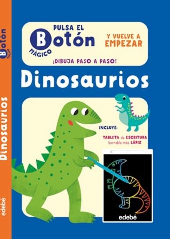 PULSA EL BOTÓN MÁGICO. DINOSAURIOS (EDEBÉ)