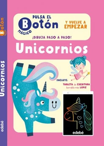 PULSA EL BOTÓN MÁGICO. UNICORNIOS (EDEBÉ)