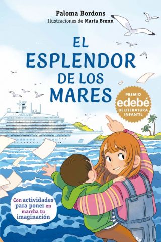EL ESPLENDOR DE LOS MARES. PREMIO EDEBÉ INFANTIL 2026 (EDEBÉ)