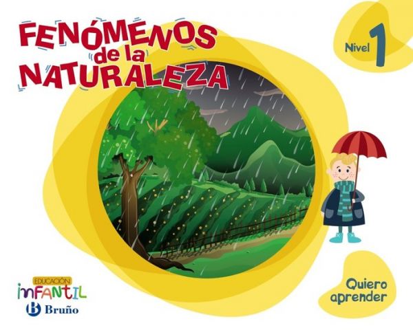 QUIERO APRENDER. FENÓMENOS DE LA NATURALEZA 3 AÑOS