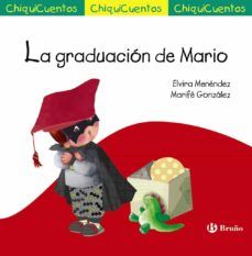 LA GRADUACIÓN DE MARIO (CHIQUICUENTOS Nº 52)