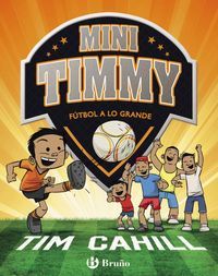 MINY TIMMY 2. FÚTBOL A LO GRANDE (BRUÑO)