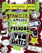 TOM GATES 12. FAMILIA, AMIGOS Y OTROS BICHOS PELUDOS (BRUÑO)