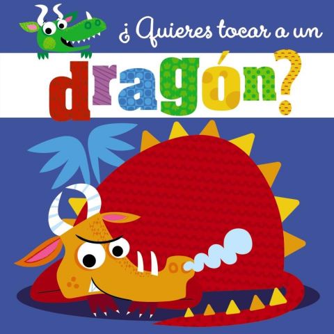 ¿QUIERES TOCAR A UN DRAGÓN? (BRUÑO)