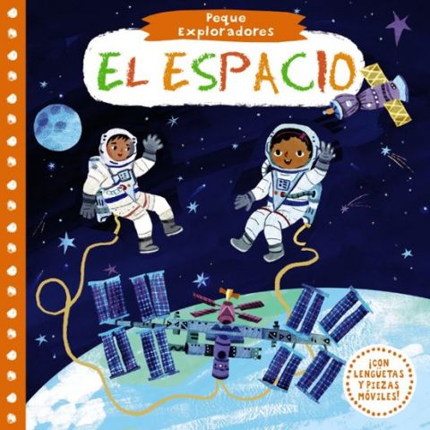 PEQUE EXPLORADORES. EL ESPACIO (BRUÑO)