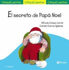 EL SECRETO DE PAPÁ NOEL. (CHIQUICUENTOS Nº 37)