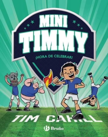 MINY TIMMY 14. ¡HORA DE CELEBRAR! (BRUÑO)