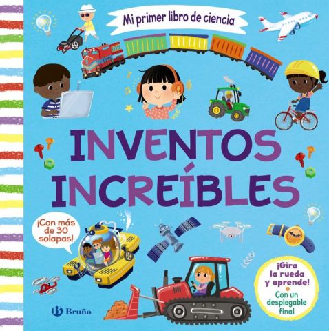 MI PRIMER LIBRO DE CIENCIA. INVENTOS INCREÍBLES (BRUÑO)