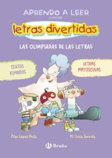 APRENDO A LEER CON LAS LETRAS DIVERTIDAS 3. LAS OLIMPIADAS DE LAS LETRAS (BRUÑO)