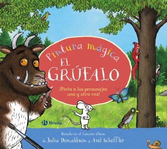 PINTURA MÁGICA. EL GRÚFALO (BRUÑO)